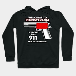 Welcome To Pennsylvania 2 2nd Amendment Funny Gun Lover Owner Hoodie